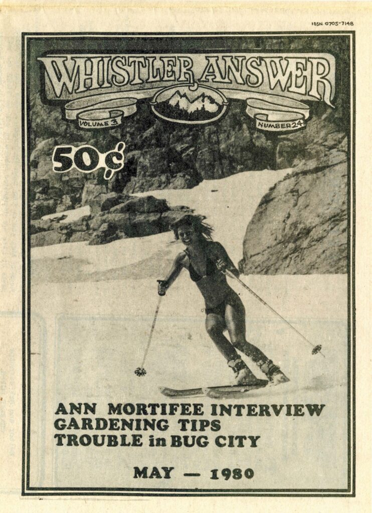 The front cover of the Whistler Answer in the early 80s shows a female skier coming down the slopes in a bikini. 