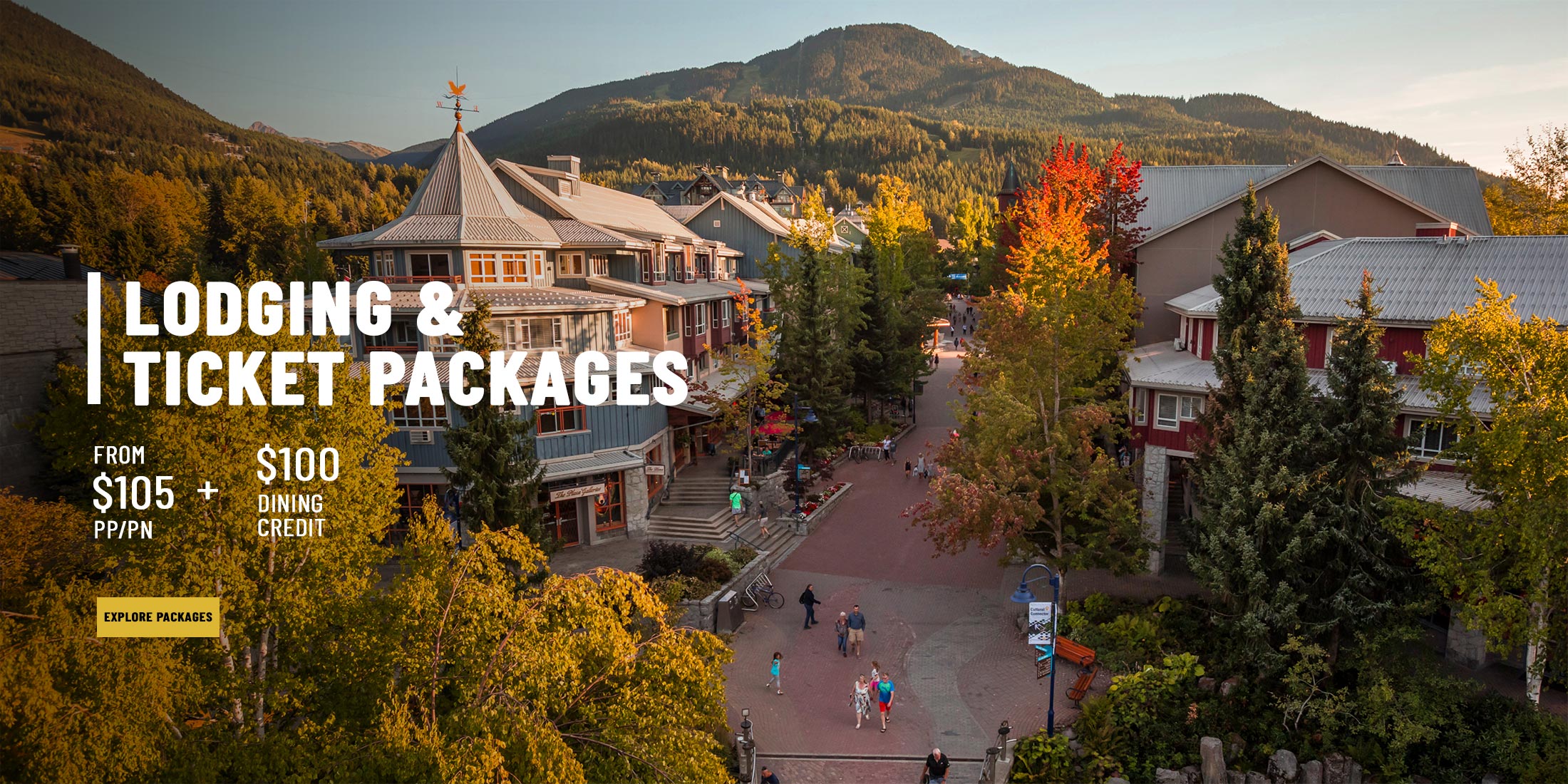 Autumn foliage and mountain views above Whistler Village, promoting lodging and ticket packages from $105 per person per night plus a $100 dining credit.